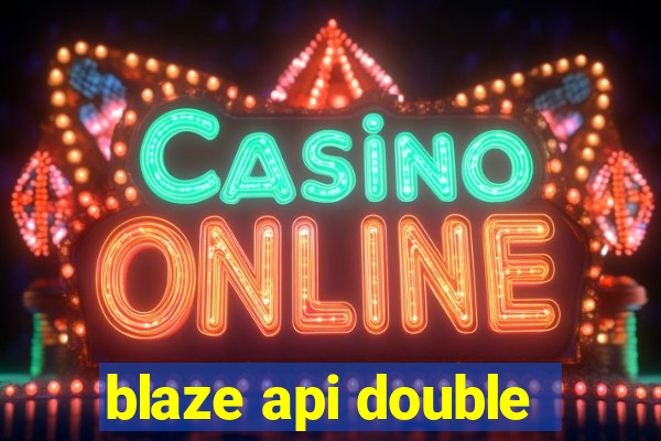 blaze api double